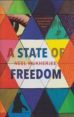 A State of Freedom by Neel Mukherjee